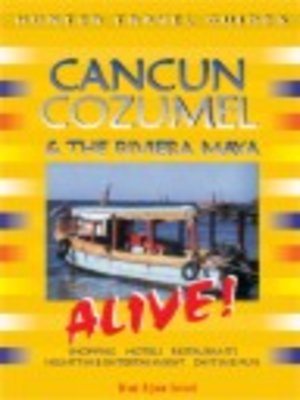 cover image of Cancun, Cozumel & the Riviera Maya Alive Guide